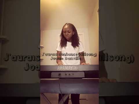 J'aurais confiance.(Hillsong) Joanie Banville cover by Exaucée Mabeka #M6#