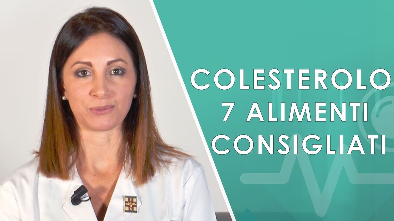 Watch Now Colesterolo alto. 7 Alimenti consigliati Colesterolo alto. 7 Alimenti consigliati