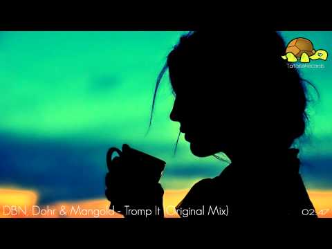 DBN, Dohr & Mangold - Tromp It (Original Mix) [FUTURE]