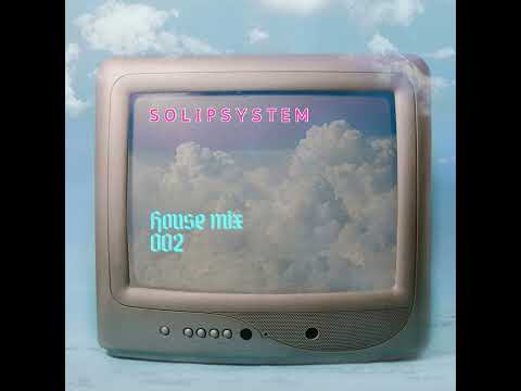 SolipSystem - House Mix 002