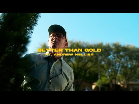 Justin Hawkes - Better Than Gold (ft. Andrew Hellier) (Official Music Video)