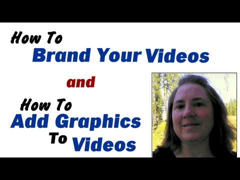 How To Brand Your Videos
