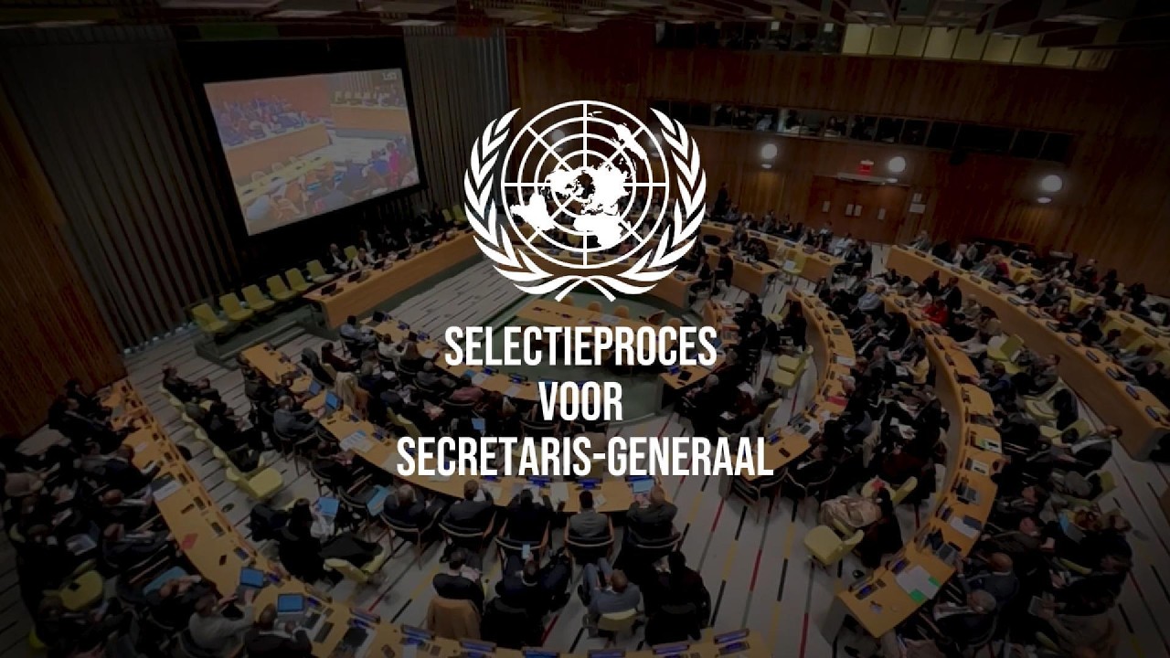 Het selectieproces voor Secretaris-Generaal