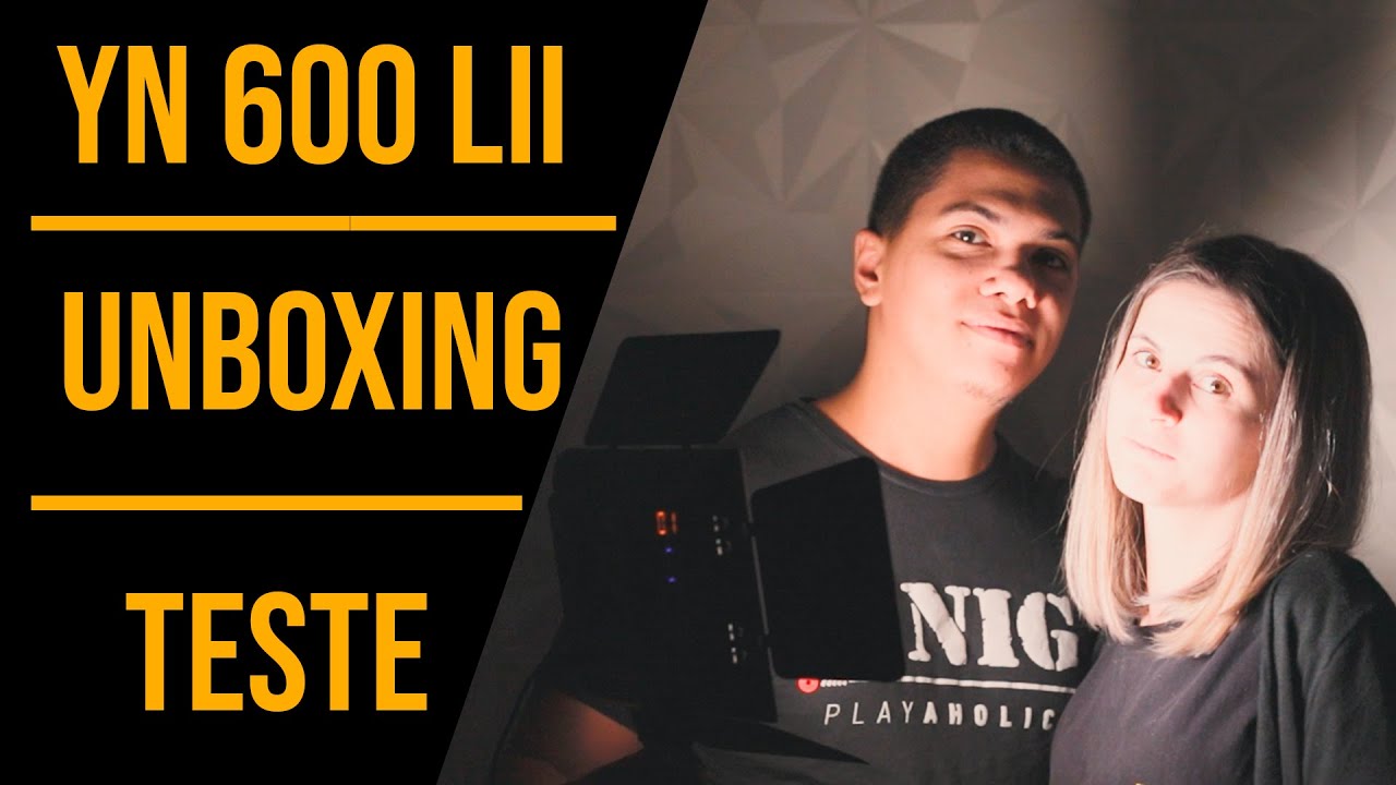 LED Yongnuo YN 600 LII | TESTE | UNBOXING (同類 YN600 系列補替)