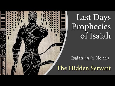 Isaiah 49   The Hidden Servant