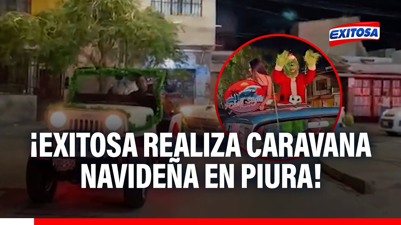 🔴🔵¡Desde Piura! Radio Exitosa realizó una caravana navideña para llevar alegría a niños y adultos