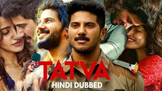 Download lagu TATVA | Bejoy Nambiar , Dulquer Salmaan | South Blockbuster Action Hindi Dubbed Movie mp3