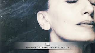 Luz Casal - Mienteme al Oído (Estreno Cadena Dial)