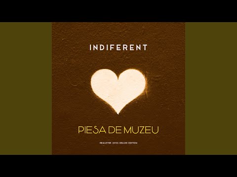 Piesa De Muzeu (Remaster (2012) Deluxe Edition)