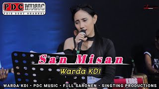 Download lagu San Misan - Warda KDI || Full Versi Saronen mp3