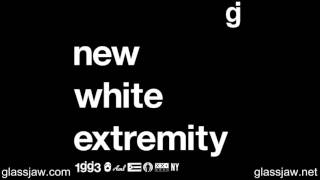 Glassjaw - New White Extremity