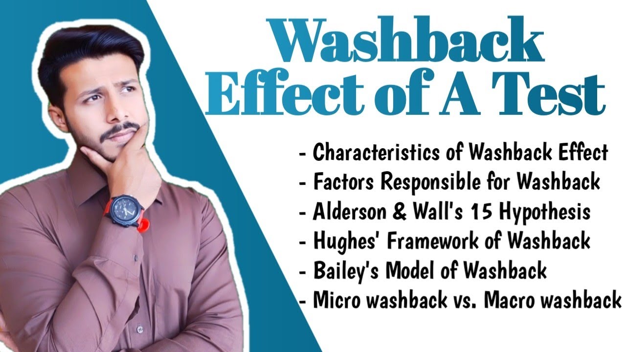Washback Effect of a Test | Backwash Effect | Characteristics & Models of Washback Effect