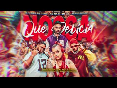 Nossa que Delícia - MC Mari, Mc 2k e Almir delas prod. JS o Mão de Ouro (Lyric oficial)