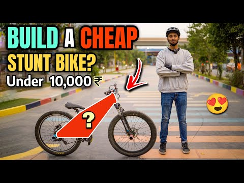 STUNT RIDING ON A BUDGET | ₹10,000 Stunt Bike Build!
