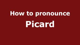 How to pronounce Picard