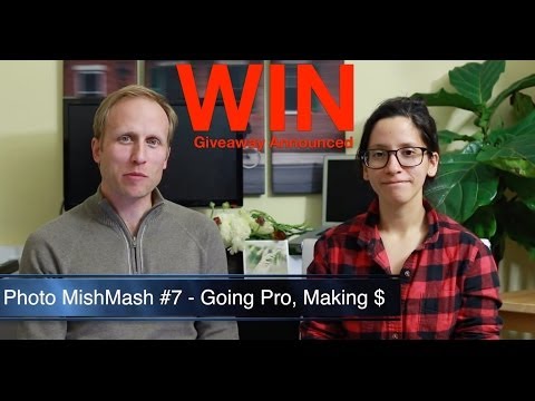 Photo MishMash Ep. 7 - Going Pro - Making Money & more