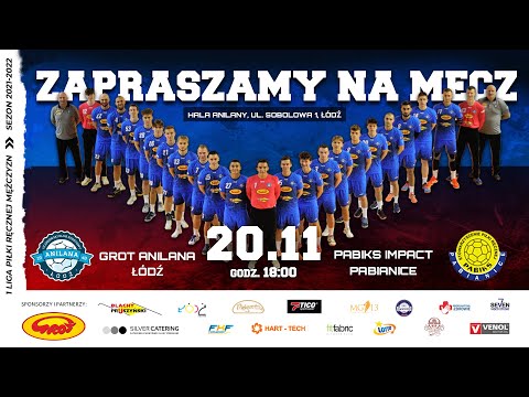 NA ŻYWO: I Liga Piłki Ręcznej Mężczyzn. GROT ANILANA ŁÓDŹ - PABIKS IMPACT PABIANICE