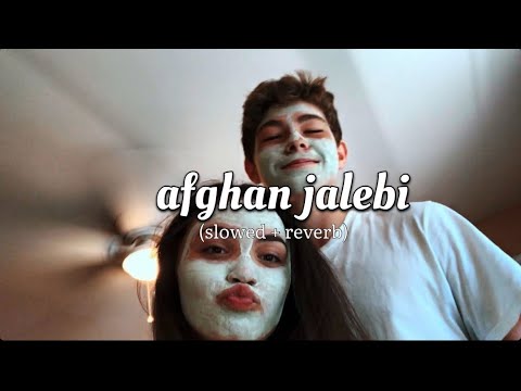 pritam - afghan jalebi (slowed + reverb)