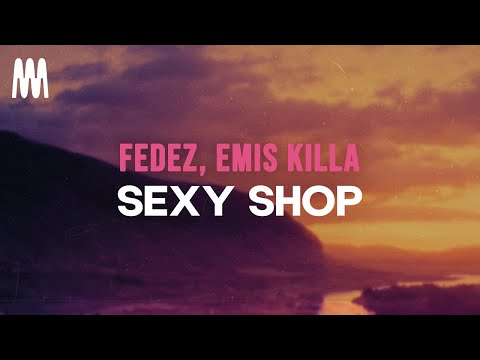 Fedez, Emis Killa - SEXY SHOP (Testo/Lyrics)