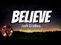 BELIEVE - JOSH GROBAN (karaoke version)