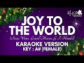 JOY TO THE WORLD Christmas Songs Karaoke Female Key A