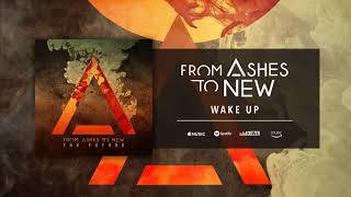 From Ashes To New - Wake Up (Official Audio)