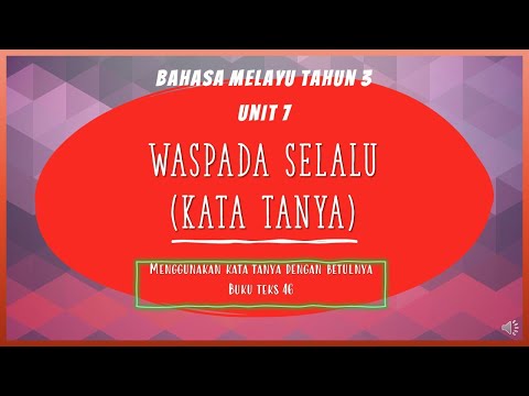 Waspada Selalu (Kata Tanya)BM tahun 3