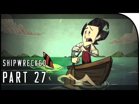 Don't Starve: Shipwrecked Gameplay Part 27 - "The End?" - YouTube