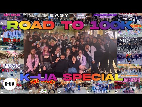 K-UA ROAD TO 100K SUBS: Celebration Video
