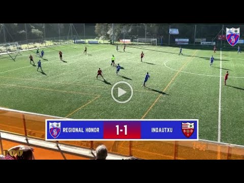 Regional de Honor  S.D.ITURRIGORRI 1 - S.D.INDAUTXU 1 DOMINGO 19/11/2023