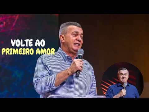 Return to your first love | Sermon by Luiz Hermínio