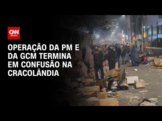 Operação da PM e da GCM termina em confusão na Cracolândia |  CNN 360°
