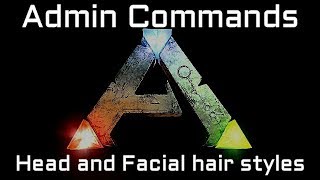 Ark Admin Commands, Head and Facial Hair Styles.