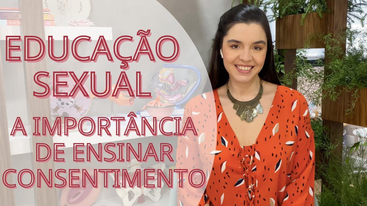 Educação sexual  - a importância de ensinar crianças e adolescentes sobre consentimento, prevenção