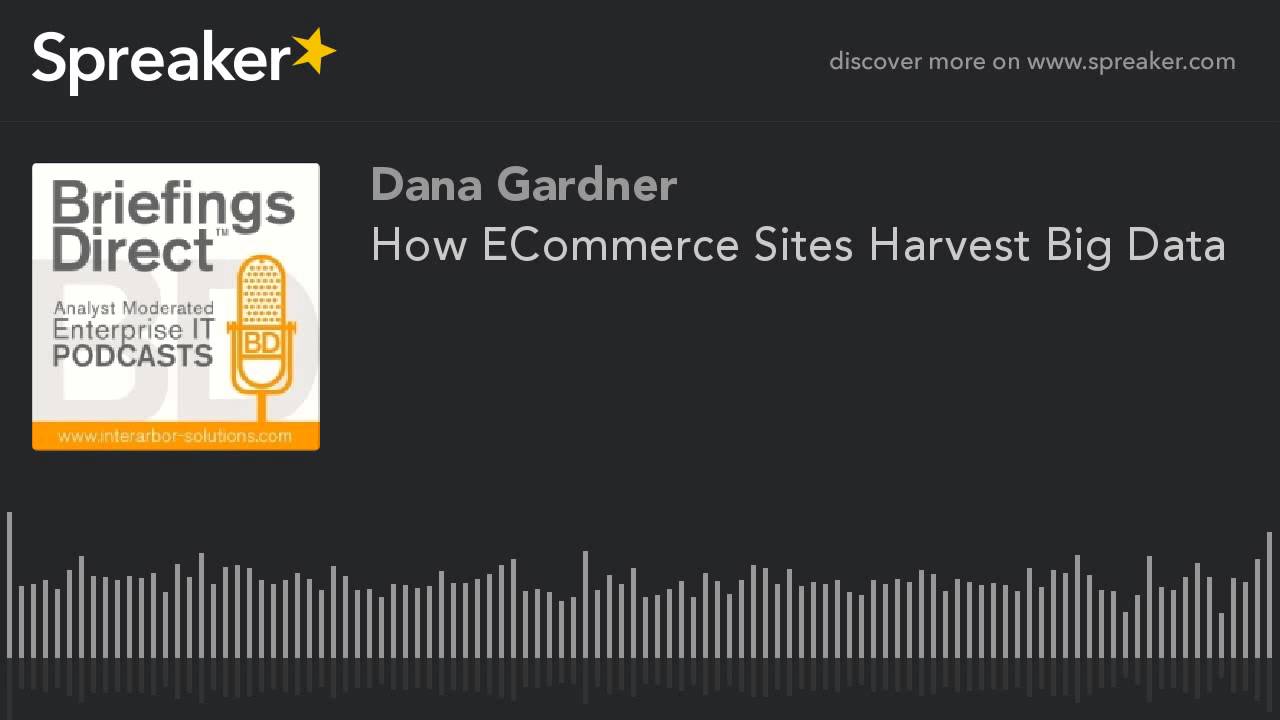 How ECommerce Sites Harvest Big Data