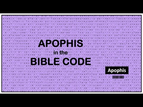 ASTERIOD APOPHIS in the  BIBLE CODE