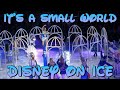 It S A Small World Disney On Ice 2016