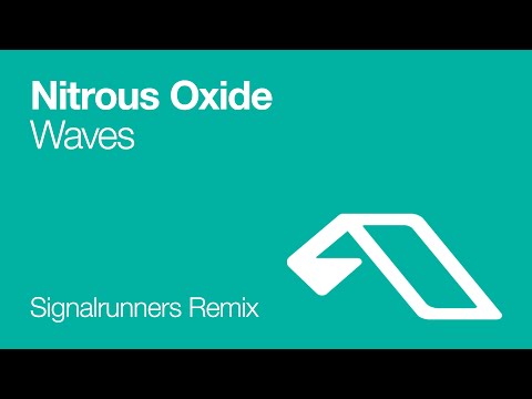 Nitrous Oxide - Waves (Signalrunners Remix)