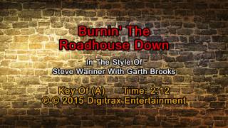 Steve Wariner (w/ Garth Brooks) - Burnin&#39; The Roadhouse Down (Backing Track)