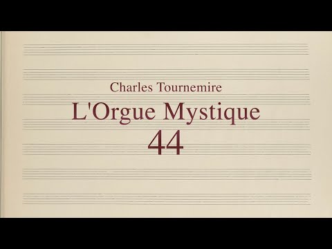 Charles Tournemire, L’Orgue Mystique, No. 44 - Dominica XVII post Pentecosten