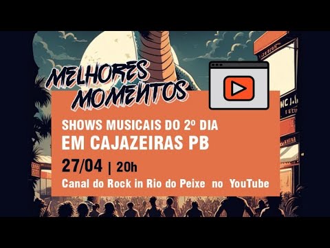 12º Festival Rock in Rio do Peixe - Cajazeiras - Melhores Momentos