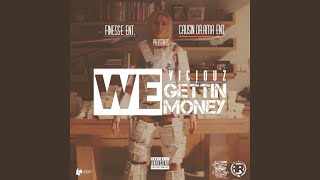 We Gettin&#39; Money