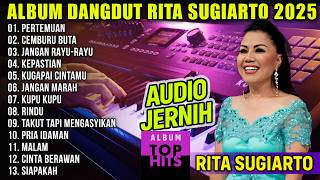 Download lagu DANGDUT ORGEN TUNGGAL LAGU POPULER RITA SUGIARTO AUDIO JERNIH | DANGDUT ORGEN CEKSOUND mp3