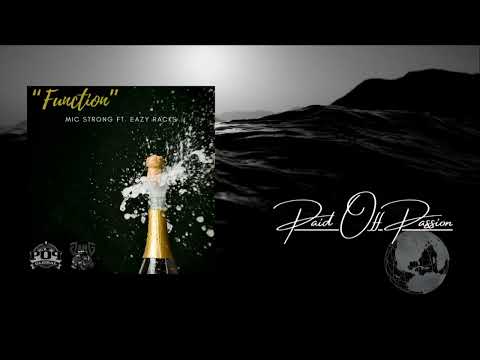 Mic Strong - Function (Ft. Eazy Racks)