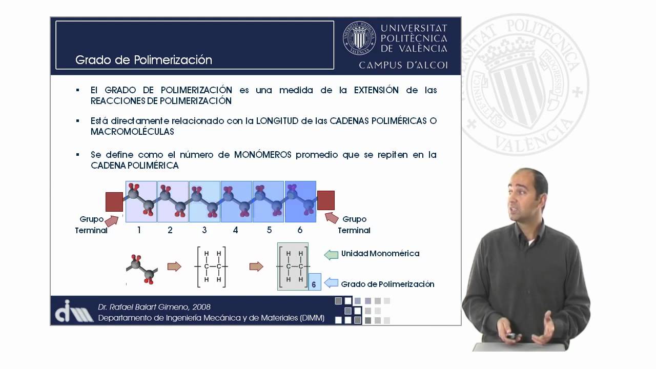 Grado de Polimerización y Peso Molecular de Materiales Poliméricos | 32/93 | UPV