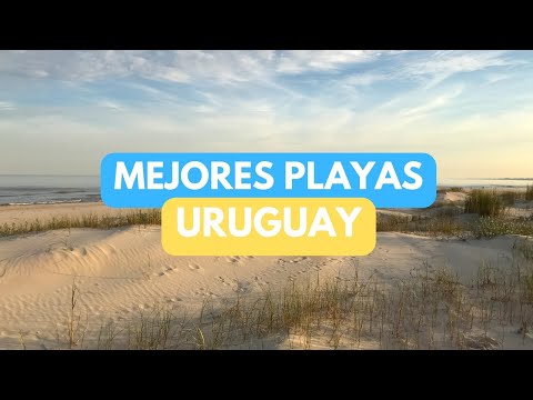 Las mejores 11 PLAYAS de URUGUAY 🇺🇾🤳🏻⛱️