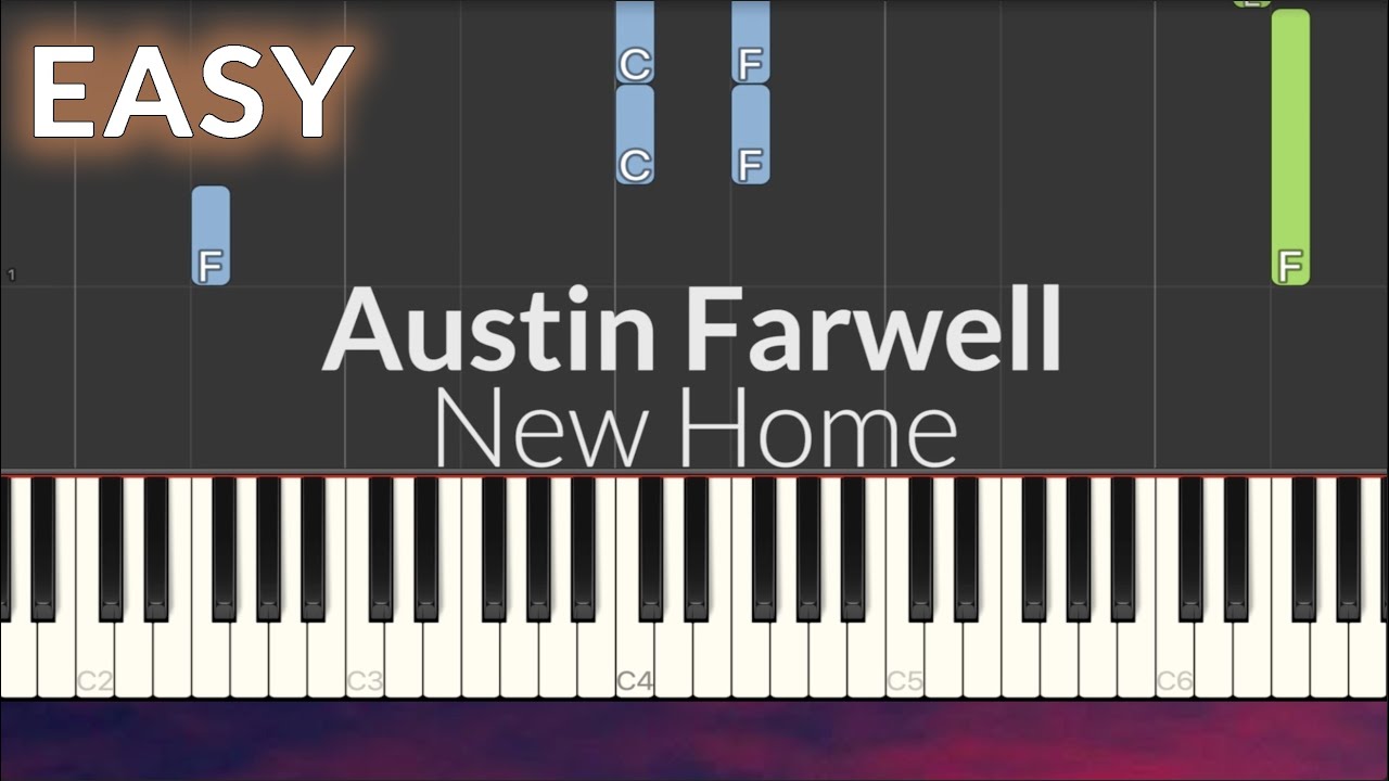 Austin Farwell - New Home EASY Piano Tutorial