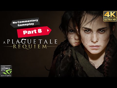 A plague tale: Requiem PC 4K Walkthrough gameplay Part 8