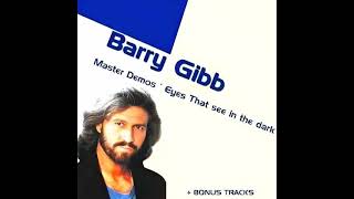 Barry Gibb - Eyes That See In The Dark