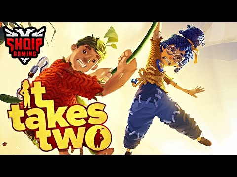 Aventurat nuk kan Fund !! - It Takes Two SHQIP | SHQIPGaming